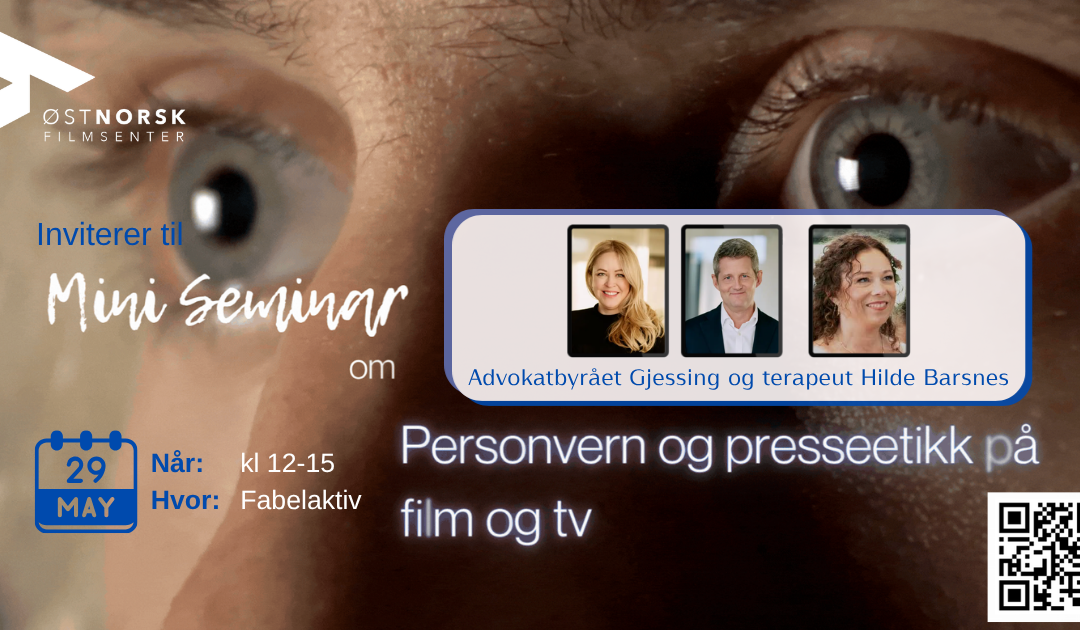 Mini-seminar om personvern og presseetikk i film og tv